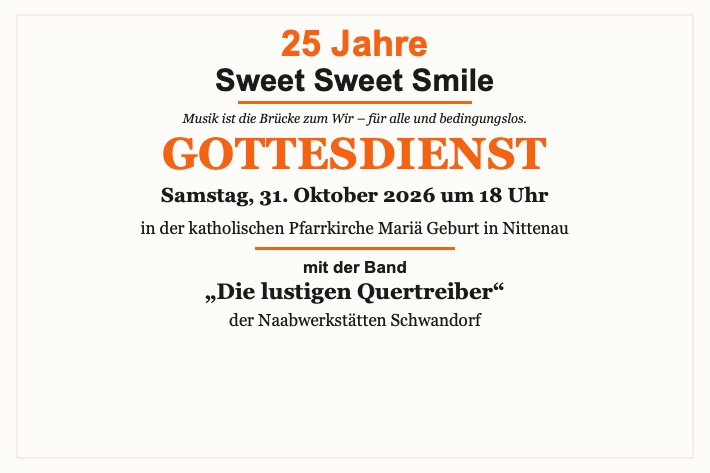 25 Jahre Sweet Sweet Smile – Musik ist die Brücke zum Wir